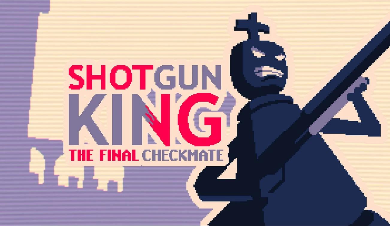 Купить Shotgun King: The Final Checkmate на ПК со скидкой – ключи игр  дёшево в интернет-магазине Rushbe