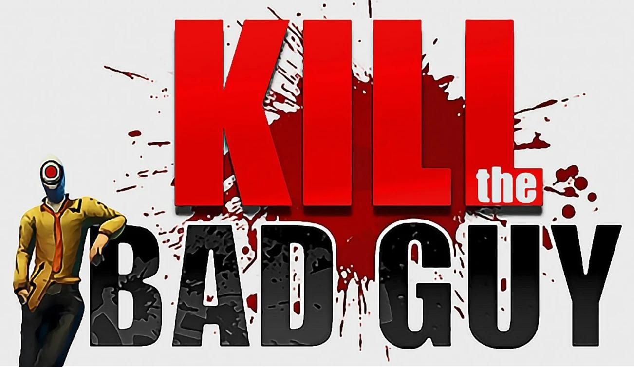 Купить Kill The Bad Guy на ПК со скидкой – ключи игр дёшево в  интернет-магазине Rushbe