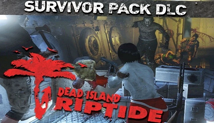 Dead Island Riptide DLC Packs Revealed - The Game Fanatics